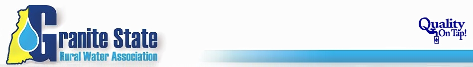 Granite State Rural Water Association - Quality on Tap!